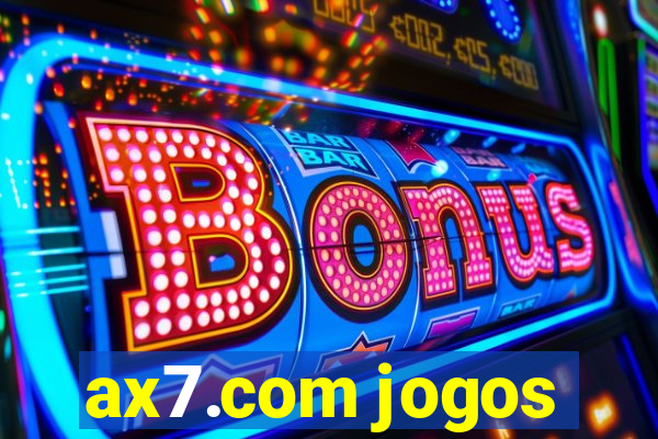 ax7.com jogos